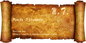 Mach Tihamér névjegykártya